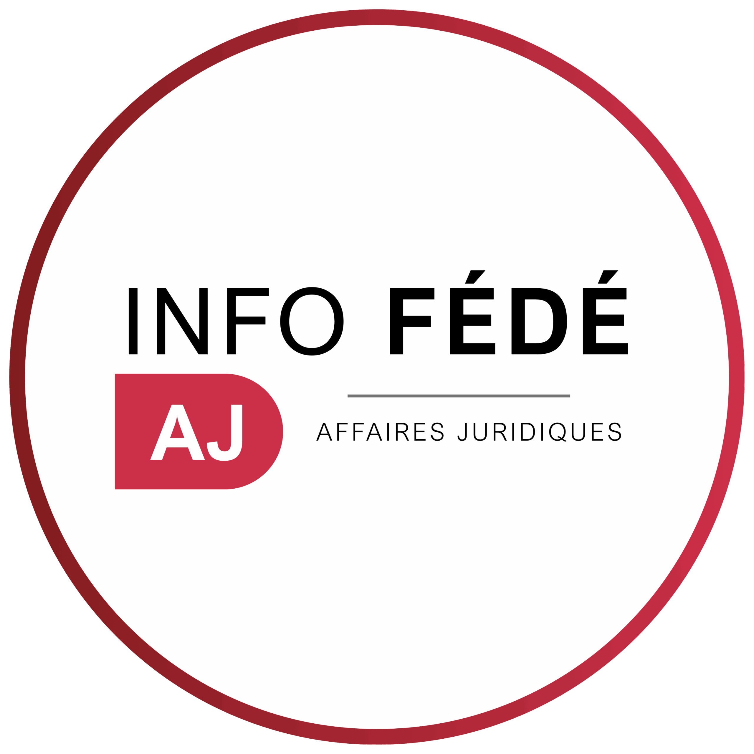 Info Fédé - Direction des affaires juridiques